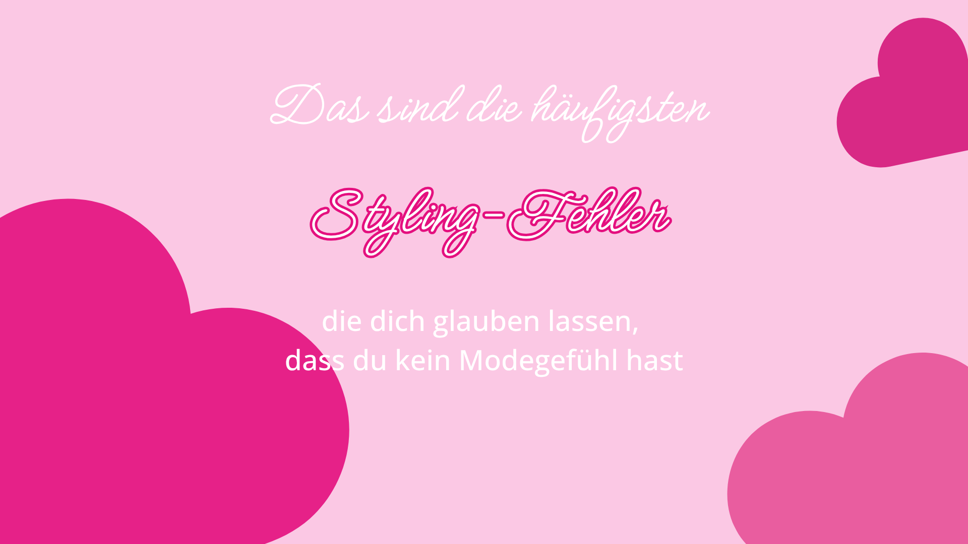 Das sind die häufigsten Styling-Fehler